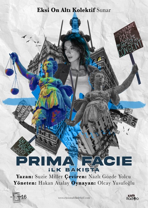 PRIMA FACIE / İLK BAKIŞTA, PRIMA FACIE / İLK BAKIŞTA