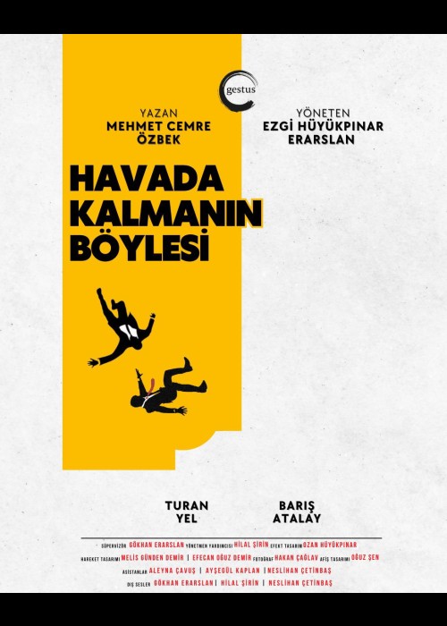 HAVADA KALMANIN BÖYLESİ, HAVADA KALMANIN BÖYLESİ