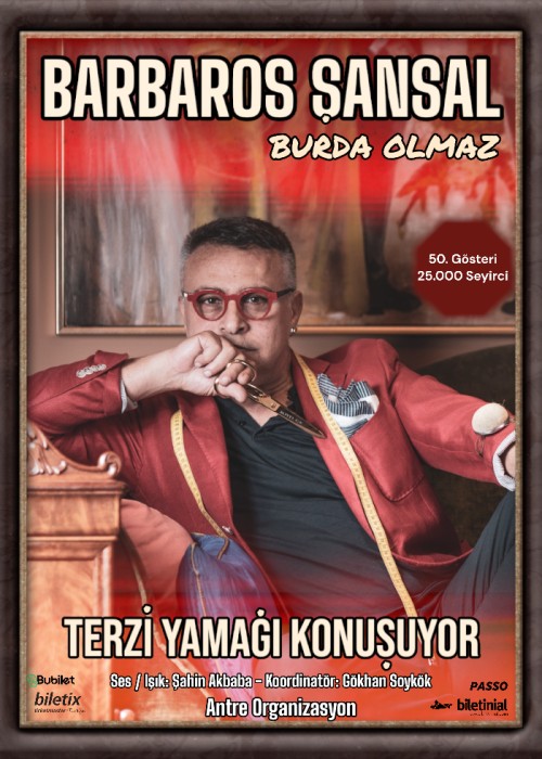 BARBAROS ŞANSAL BURDA OLMAZ, BARBAROS ŞANSAL BURDA OLMAZ